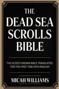 Cover: The Dead Sea Scrolls Bible: The Oldest Known Bible Translated for the First Time into English (Bible Apocrypha and Gnostic Gospels Collection) (Grapevine Press) - Grapevine India Publishers Pvt Ltd