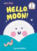 Cover: Hello, Moon! - Random House Books for Young Readers