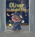 Cover: Oliver the Night Pig - Pigtails Press
