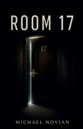 Cover: Room 17 - michael novian