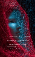 Cover: EL FANTASMA EN EL SILICIO: Tecnomancia - La Tejedora de Mundos