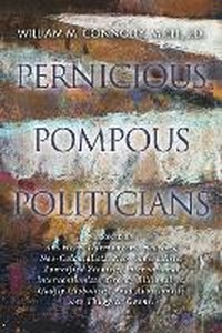 Enlarge image Cover: Pernicious Pompous Politicians - Bookbaby