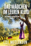 Cover: Das M&auml;dchen im leeren Kleid - Lise McClendon