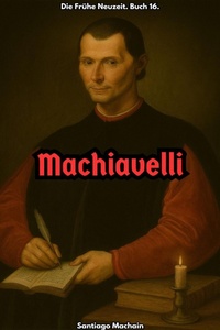Enlarge image Cover: Machiavelli - Santiago Machain