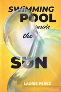 Cover: Swimming Pool Inside the Sun - E+M Arts Collective