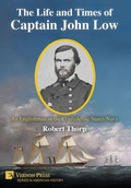 Cover: The Life and Times of Captain John Low - Vernon Press