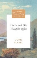 Cover: Christ and His Threefold Office - Reformation Heritage Books