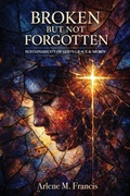 Cover: Broken But Not Forgotten - Everest Press