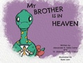 Cover: My Brother is in Heaven - Lawley Enterprises LLC
