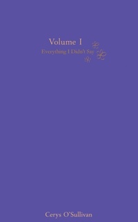 Enlarge image Cover: Everything I Didn't Say - Cerys O
