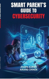 Enlarge image Cover: Smart Parent's Guide to Cybersecurity - Notion Press