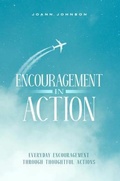 Cover: Encouragement In Action - JoAnn Johnson