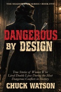 Cover: Dangerous By Design - Crazy Dog Publishing