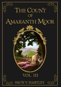 Cover: The Count of Amaranth Moor, Vol. 3 - Pipistrelle & Thrush