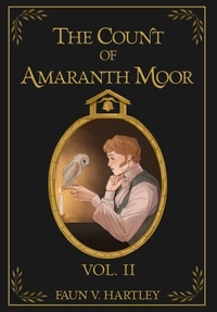 Enlarge image Cover: The Count of Amaranth Moor, Vol. 2 - Pipistrelle & Thrush