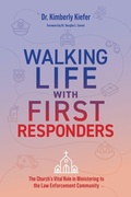 Cover: Walking Life with First Responders - Walking Life with First Responders, LLC