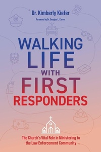 Enlarge image Cover: Walking Life with First Responders - Walking Life with First Responders, LLC