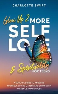 Enlarge image Cover: Glow Up 2 - Glow Up! Self-Love and Spirituality