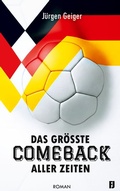 Cover: Das gr&ouml;&szlig;te Comeback aller Zeiten - BoD - Books on Demand