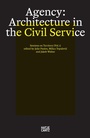 Cover: Agency. Architecture in the Civil Service - Hatje Cantz Verlag