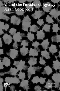 Enlarge image Cover: AI and the Paradox of Agency - Hatje Cantz Verlag
