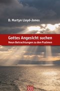 Cover: Gottes Angesicht suchen - Neun Betrachtungen zu den Psalmen - 3 L