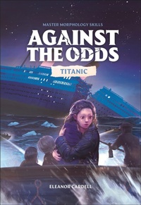 Enlarge image Cover: Against the Odds Titanic - DK Children