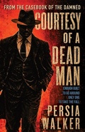 Cover: Courtesy of A Dead Man - Blood Vintage Press