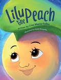 Cover: Lili the Peach - Long Shot Publishing