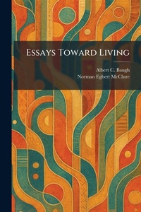Enlarge image Cover: Essays Toward Living - Tradd Street Press