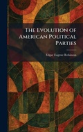Cover: The Evolution of American Political Parties - Tradd Street Press