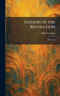 Cover: Fathers of the Revolution - Tradd Street Press