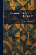Cover: Maxims of Life and Business - Tradd Street Press