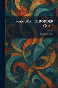 Enlarge image Cover: Max Brand - Tradd Street Press