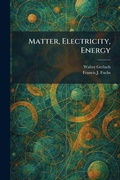 Cover: Matter, Electricity, Energy - Tradd Street Press