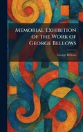 Cover: Memorial Exhibition of the Work of George Bellows - Tradd Street Press