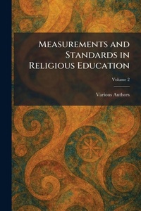 Enlarge image Cover: Measurements and Standards in Religious Education - Tradd Street Press