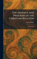 Cover: The Message and Program of the Christian Religion - Tradd Street Press