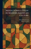 Cover: Middletown a Study in Modern American Culture - Tradd Street Press