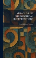 Cover: Miracle & Its Philosophical Presuppositions - Tradd Street Press