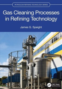Enlarge image Cover: Gas Cleaning Processes in Refining Technology - CRC Press