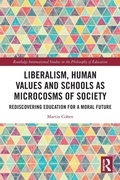 Cover: Liberalism, Human Values and Schools as Microcosms of Society - Routledge