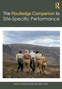 Cover: The Routledge Companion to Site-Specific Performance - Routledge