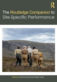 Enlarge image Cover: The Routledge Companion to Site-Specific Performance - Routledge