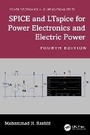Cover: SPICE and LTspice for Power Electronics and Electric Power - CRC Press