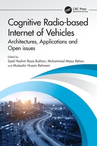 Enlarge image Cover: Cognitive Radio-based Internet of Vehicles - CRC Press