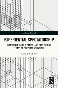 Enlarge image Cover: Experiential Spectatorship - Routledge