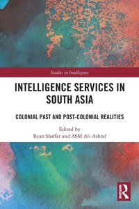 Enlarge image Cover: Intelligence Services in South Asia - Routledge