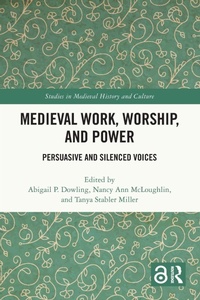 Enlarge image Cover: Medieval Work, Worship, and Power - Routledge