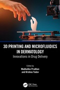 Cover: 3D Printing and Microfluidics in Dermatology - CRC Press